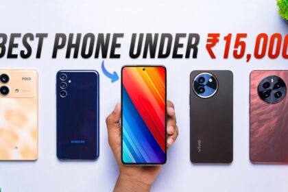 Best Phone Under 15000 :- 15 हजार से भी कम की कीमत में मिलने वाले 5 धमाकेदार फोन !