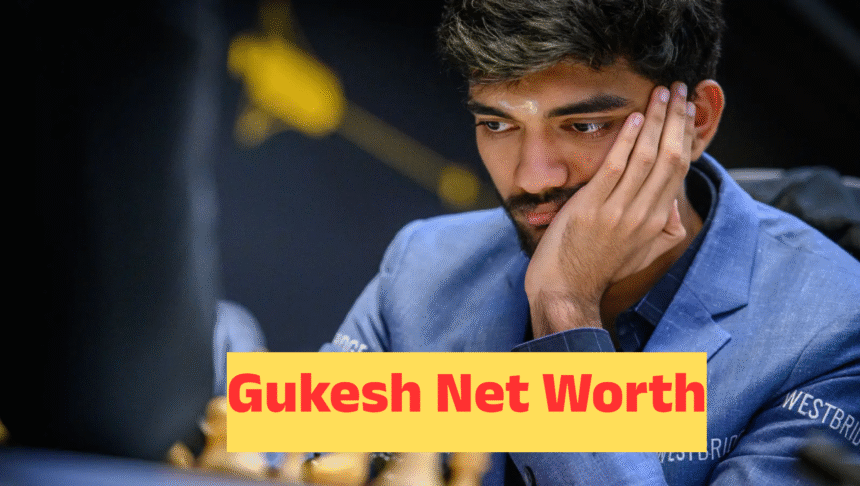 Gukesh Net Worth :- पढ़ाई छोड़ी, शतरंज चुना – अब करोड़ों कमाने वाला बना विश्व चैंपियन !