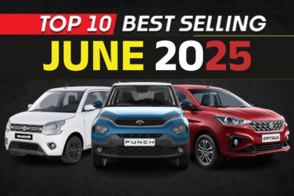 Top 10 Best Selling Cars in India June 2025 :- भारत में इन 10 कारों का जलवा, जून 2025 की बिक्री ने तोड़े सारे रिकॉर्ड !