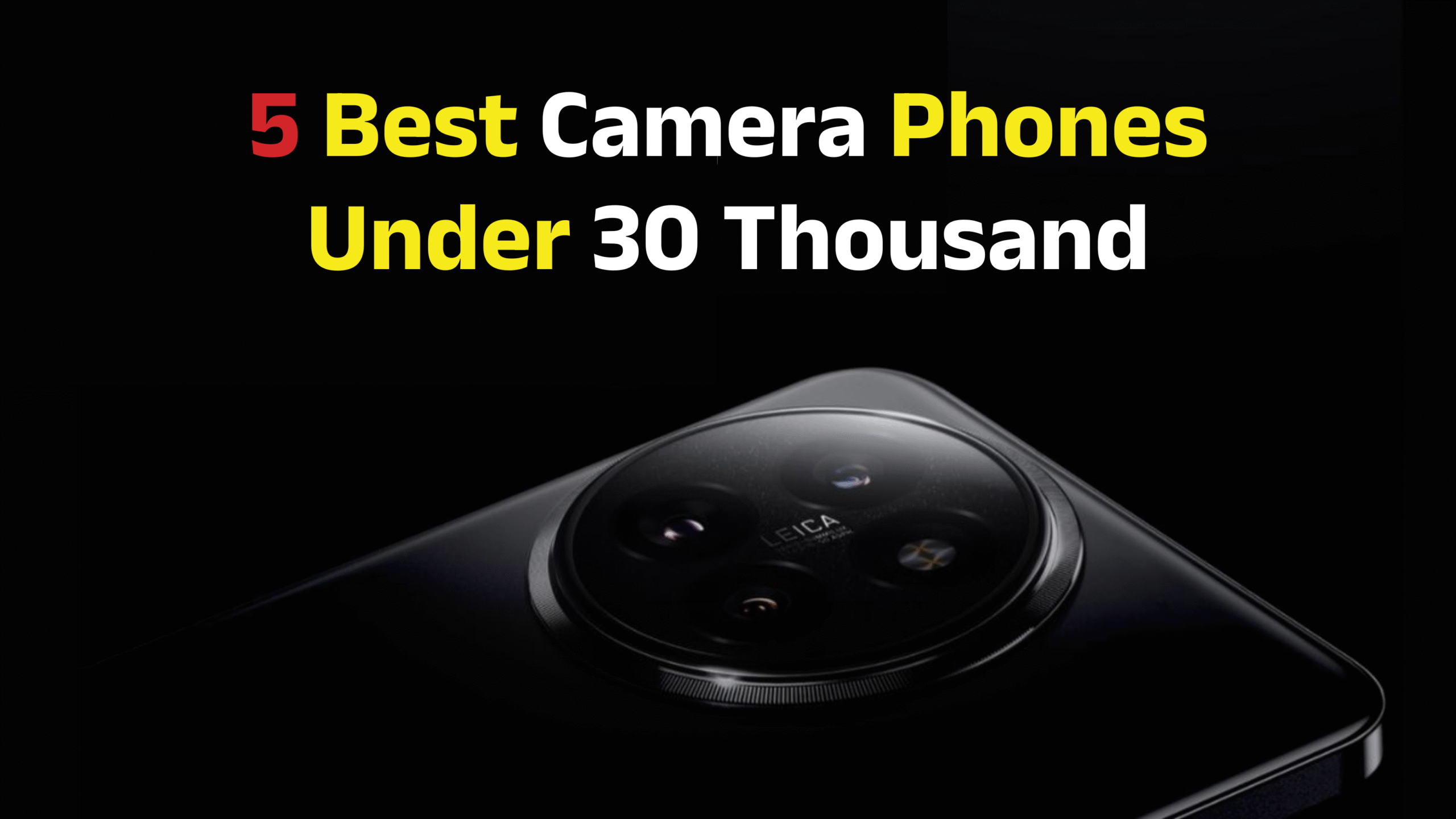 5 Best Camera Phones Under 30 Thousand :- 30 हजार से भी कम की कीमत में मिलते हैं ये 5 जबरदस्त कैमरा वाले फोन जो देते हैं DSLR को भी टक्कर।