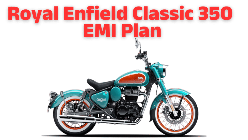 Royal Enfield Classic 350 :- मात्र 20 हज़ार में घर लाएं Royal Enfield Classic 350, जानिए हर महीने कितनी बनेगी EMI !