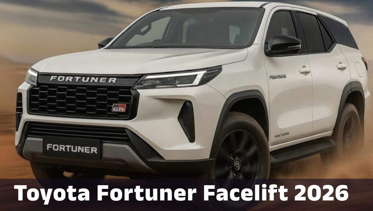 Toyota Fortuner Facelift 2026 :- सड़कों पर तहलका मचाने आ रही नई Toyota Fortuner, लुक और फीचर्स देख कर हो जाओगे हैरान, जानिए कीमत !