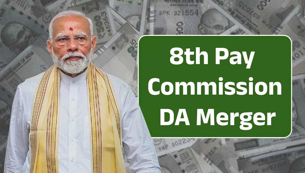 8th Pay Commission DA Merger :- 8th Pay Commission पर सरकार ने ठुकराई बड़ी मांग, सरकारी कर्मचारियों को लगा झटका !