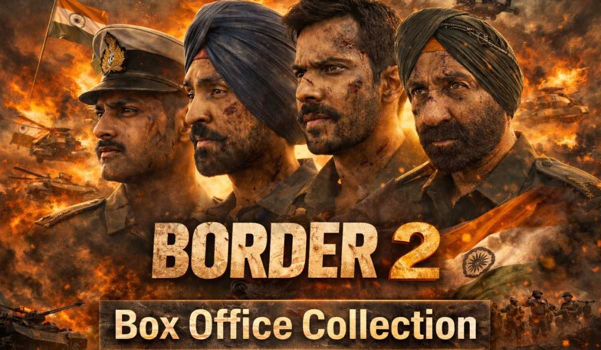 Border 2 Box Office Collection :- Border 2 ने बॉक्स ऑफिस पर तोड़े सभी रिकॉर्ड, कमाई सुनकर उड़ जाएंगे होश !