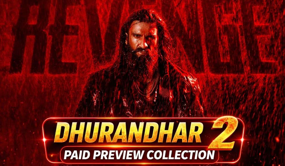 Dhurandhar 2 Collection :- 'Dhurandhar 2' ने पेड प्रीव्यू में ही रच दिया इतिहास, छप्पर फाड़ कमाई कर इन फिल्मों को छोड़ा पीछे !