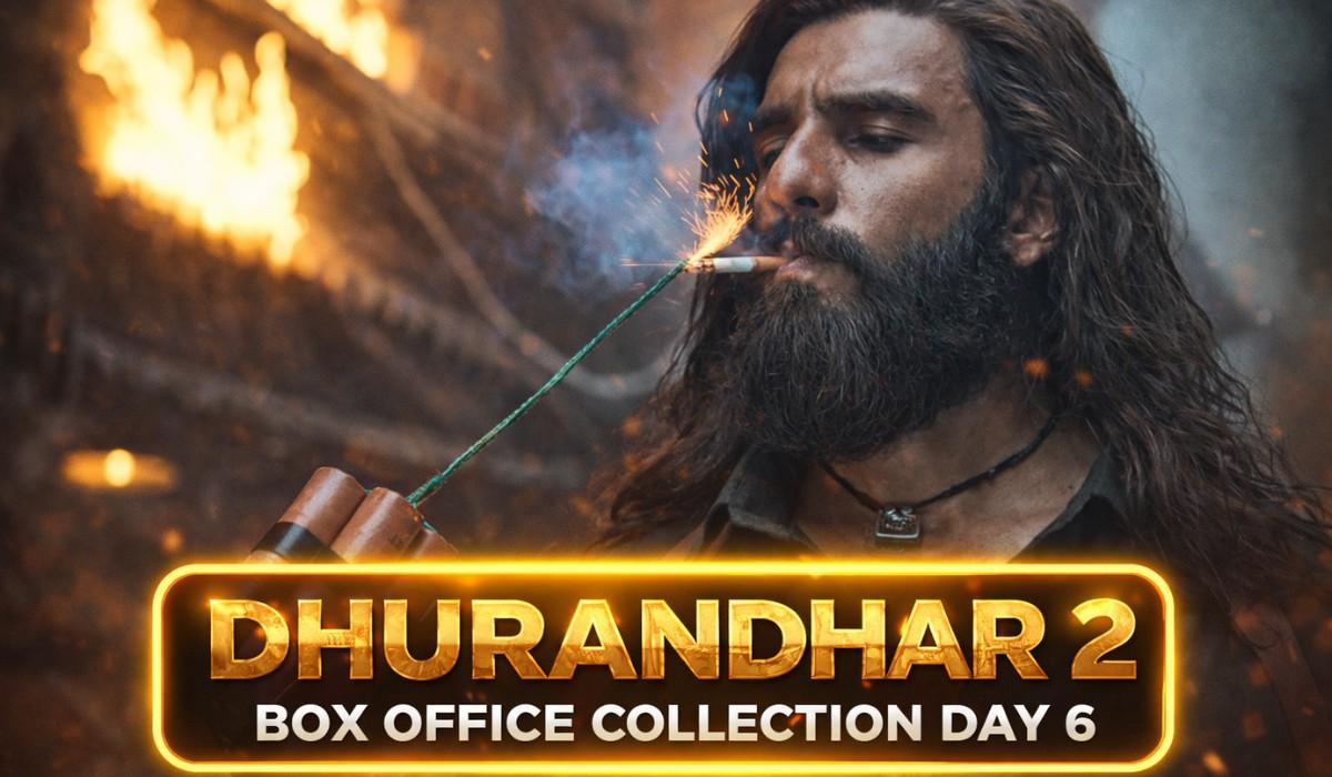 Dhurandhar 2 Box Office Collection Day 6 :- बॉक्स ऑफिस पर Dhurandhar 2 का जलवा बरकरार, छठे दिन तोड़ डाले गदर 2, पठान, एनिमल के रिकॉर्ड !