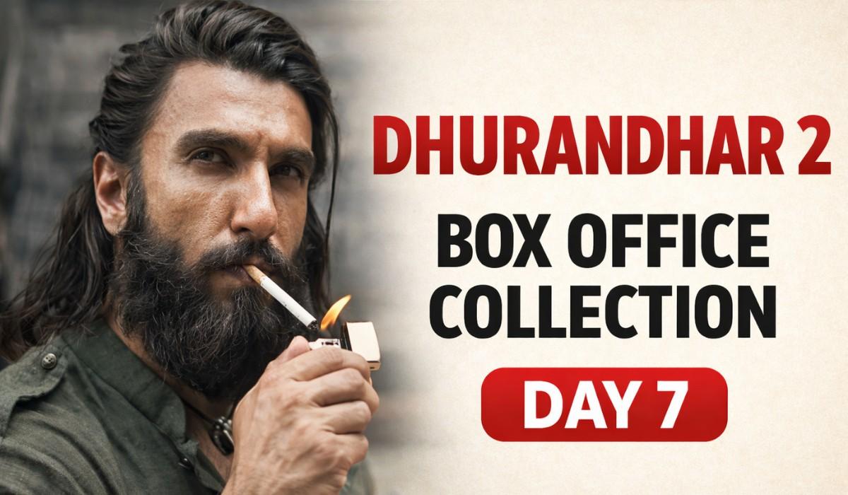 Dhurandhar 2 Box Office Collection Day 7 :- ‘Dhurandhar 2’ का 7वें दिन भी ताबड़तोड़ कलेक्शन, हफ्ते भर में ही किया 600 करोड़ का आंकड़ा पार !