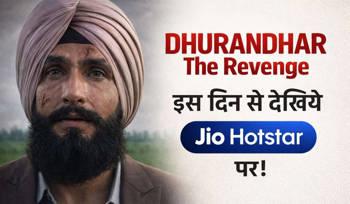 Dhurandhar 2 OTT Release Date :- बॉक्स ऑफिस सुनामी के बाद अब हॉटस्टार पर इस दिन से देखिये 'Dhurandhar 2' !