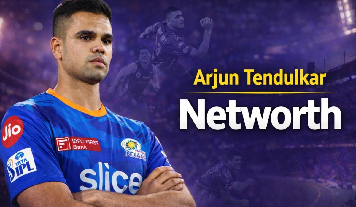 Arjun Tendulkar Net Worth :- 1200 करोड़ की संपत्ति के मालिक हैं पिता जानिए बेटे अर्जुन की कमाई सुनकर रह जाएंगे हैरान !