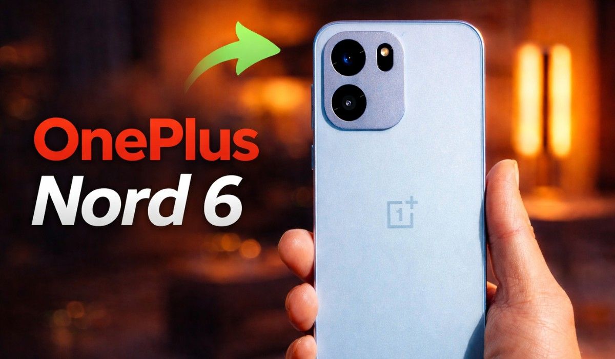 OnePlus Nord 6 Price :- OnePlus आज लॉन्च करेगा 9000mAh बैटरी वाला दमदार फ़ोन Nord 6, जानिए सभी फीचर्स और कीमत !