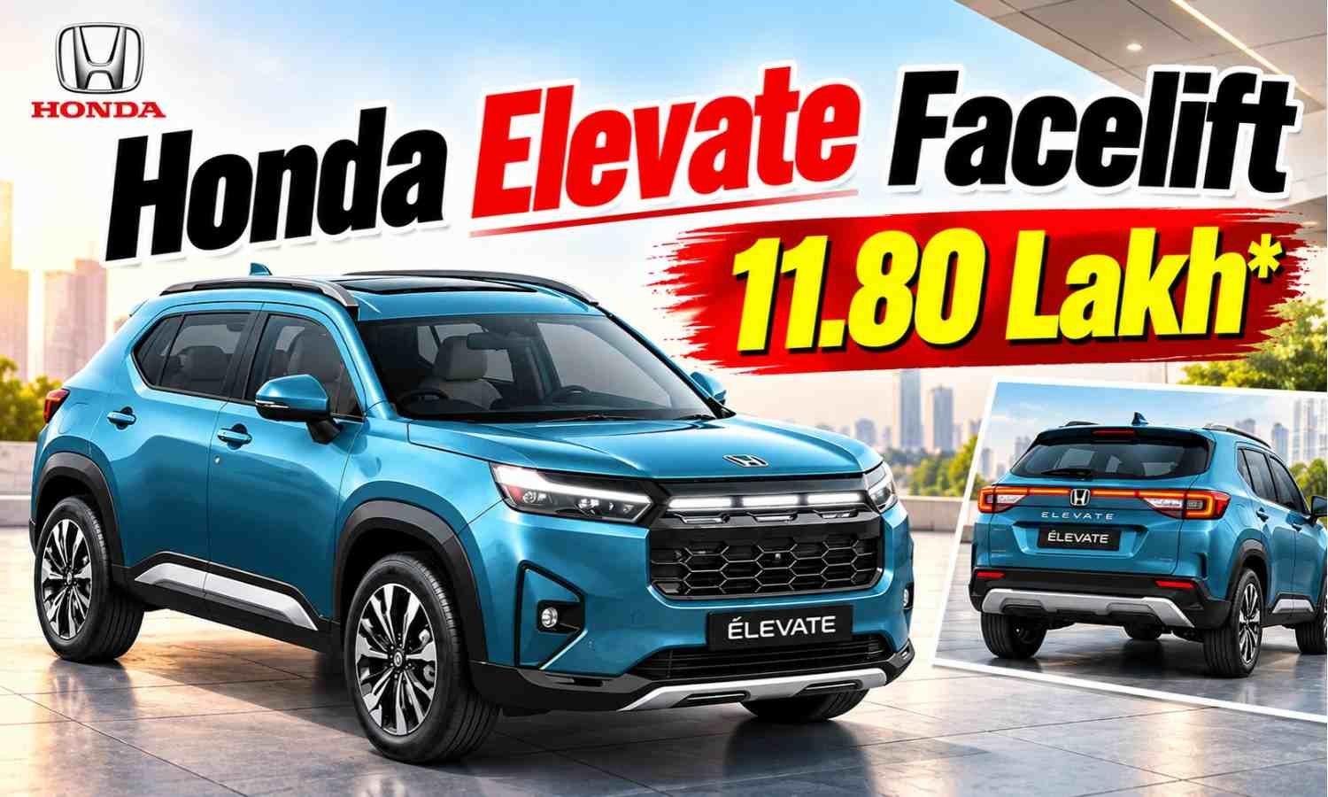 Honda Elevate Facelift 2026 :- 11.80 लाख की Honda Elevate में मिल रहा इतना कुछ, फीचर्स जानकर चौंक जाएंगे !