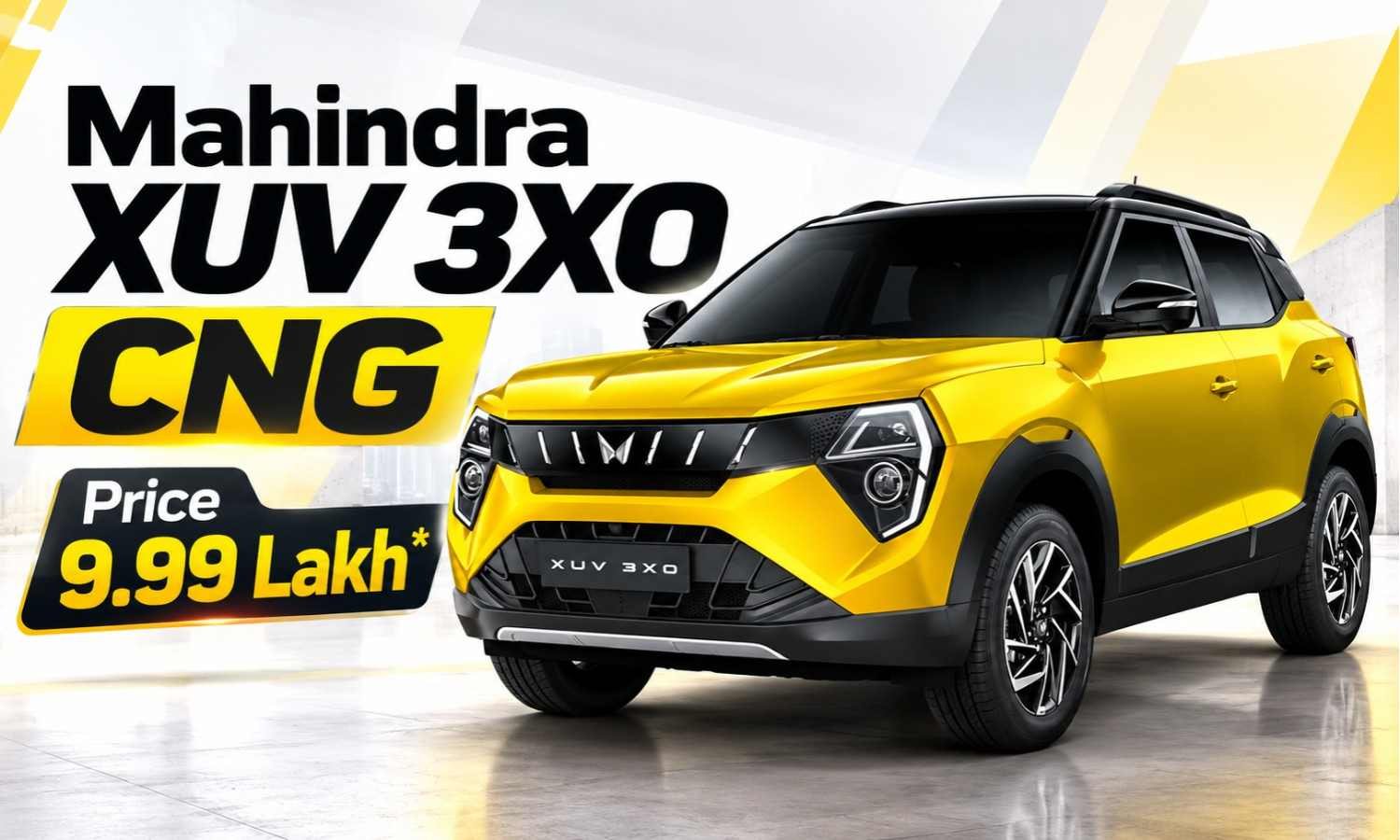 Mahindra XUV 3XO CNG :- 9.99 लाख में टर्बो इंजन के साथ लॉन्च हुई Mahindra XUV 3XO CNG, जानिए फीचर्स !