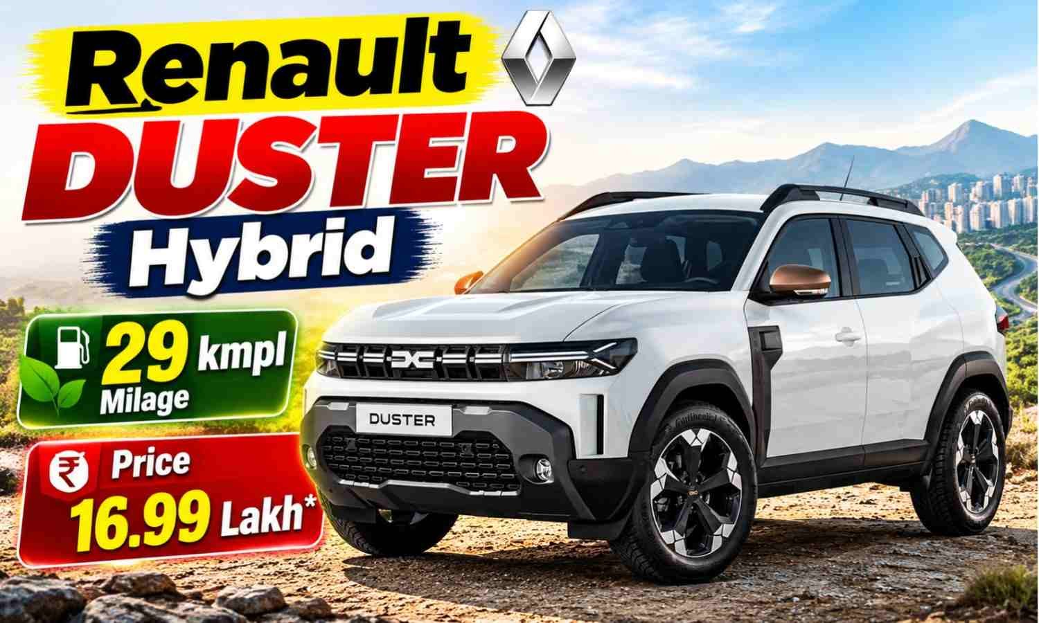 Renault Duster Hybrid :- मात्र 16.99 लाख में लॉन्च हुई Renault Duster Hybrid, मिलेगा 29 kmpl माइलेज !